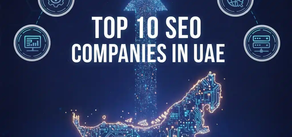 Top 10 SEO Companies in UAE